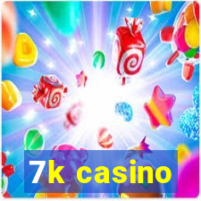 7k casino